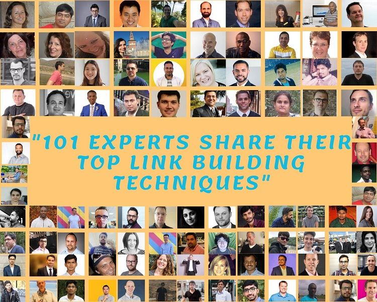 101 Experts Share their Top Link Building Techniques